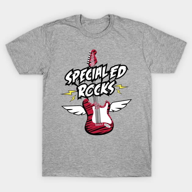 Special Ed Rocks T-Shirt by psiloveyou